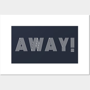 Away! Posters and Art